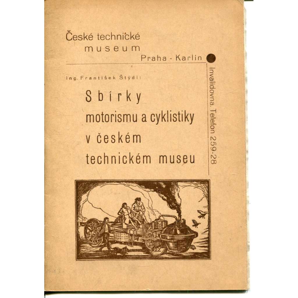 Sbírky motorismu a cyklistiky v českém technickém museu (České technické museum, Praha) - motorismus, cyklistika