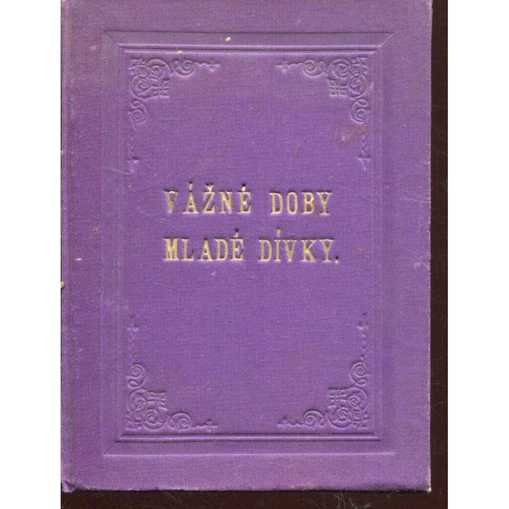 Vážné doby mladé dívky (1891)
