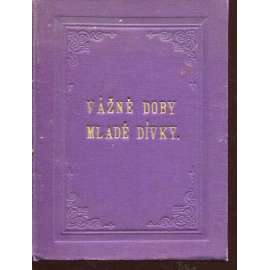 Vážné doby mladé dívky (1891) Vážné doby mladé dívky (1891)