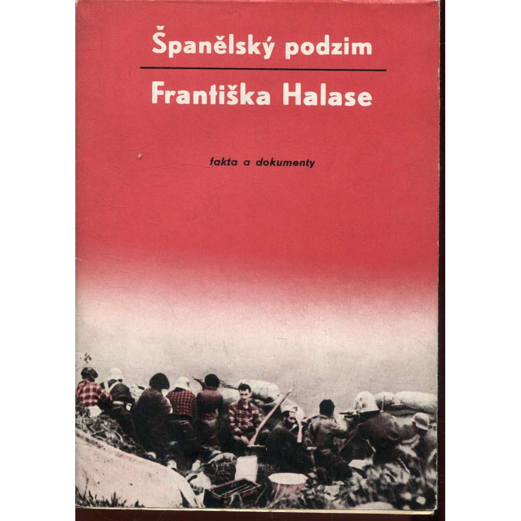 Španělský podzim Františka Halase (obálka František Kalivoda, podpis Ludvík Kundera)