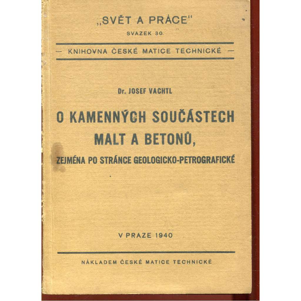O kamenných součástech malt a betonů (malta, beton)