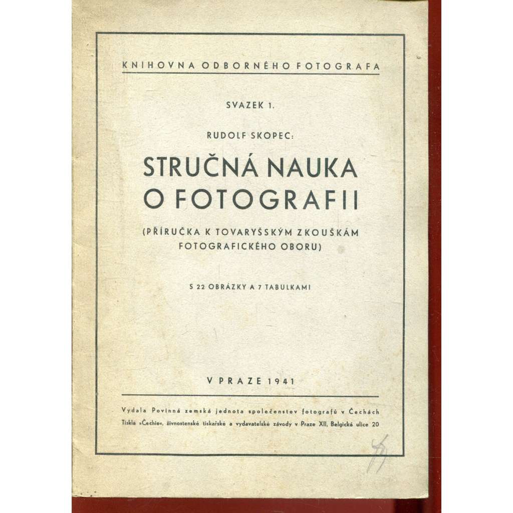 Stručná nauka o fotografii. Příručka k tovaryšským zkouškám fotografického oboru