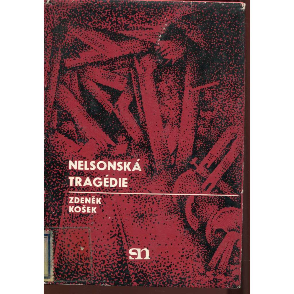 Nelsonská tragédie (důl Nelson. Osek u Duchcova)