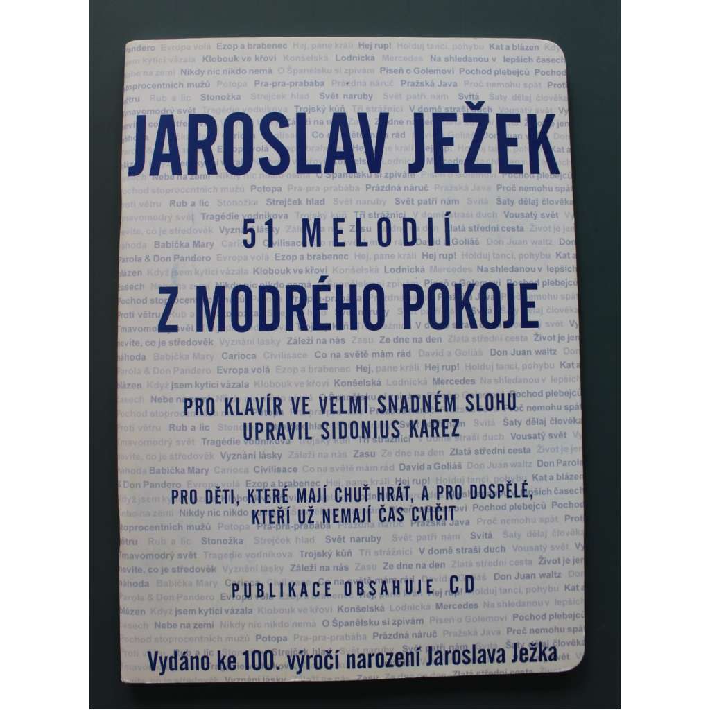 51 melodií z modrého pokoje (noty, jazz, piano, mj. Rub a líc, Babička Mary, Ezop a brabenec, David a Goliáš, Proti větru, Kat a blázen)