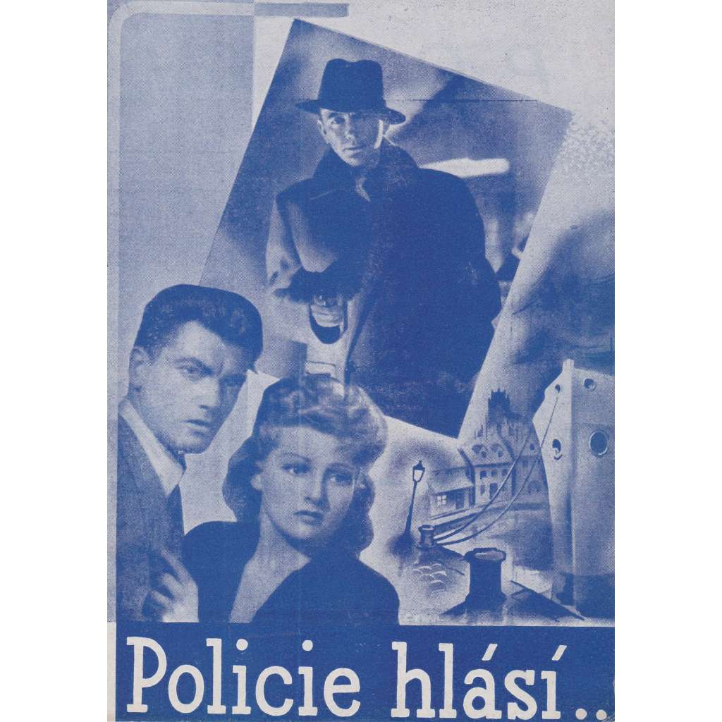 Policie hlásí. Bio-program v obrazech. Filmový prospekt z kina. (režie Christian Jaque, hrají S. Renant, J. Marais)