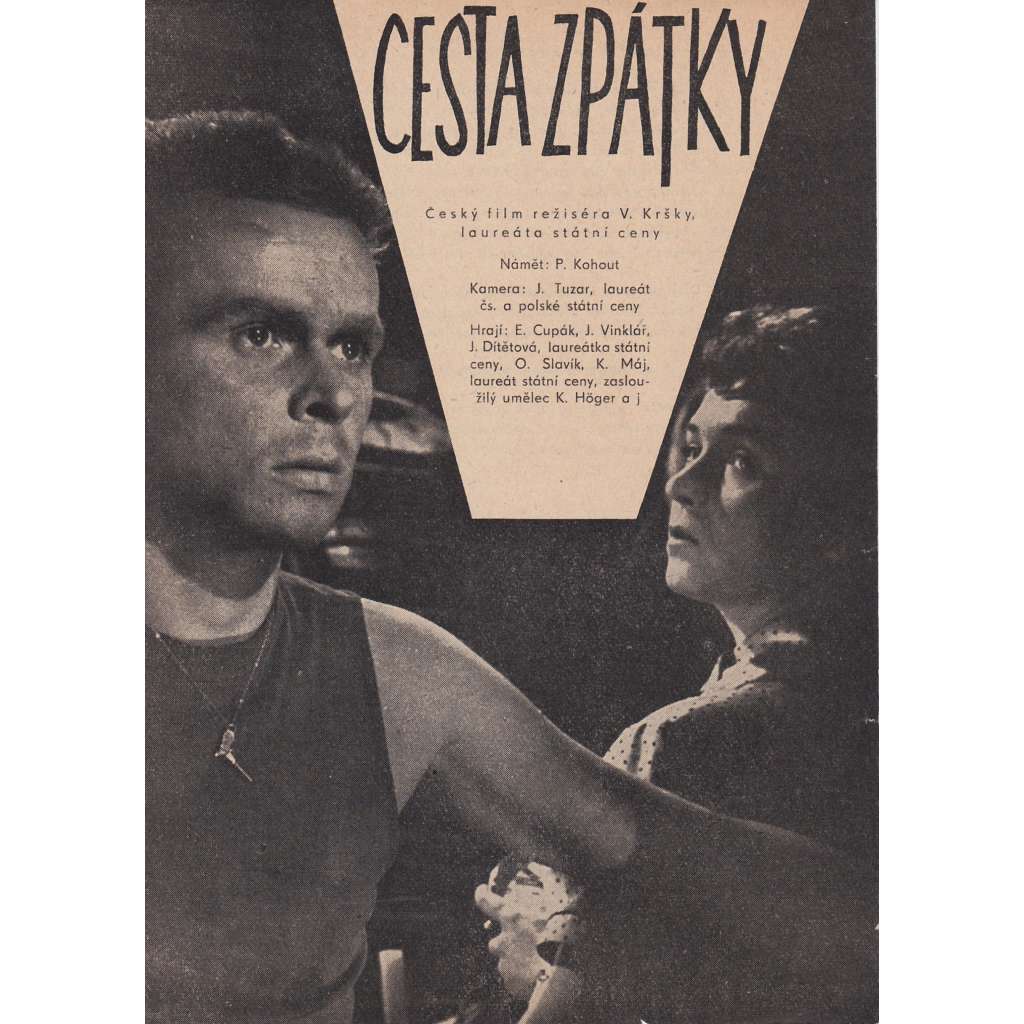 Cesta zpátky. Bio-program v obrazech. Filmový prospekt z kina. (režie V. Krška, hrají E. Cupák, J. Vinklář)