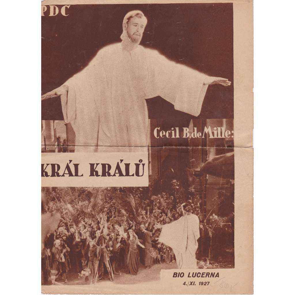 Král králů. Bio-program v obrazech. Filmový prospekt z kina. (režie Cecil B. de Mille, hrají tisíce herců)