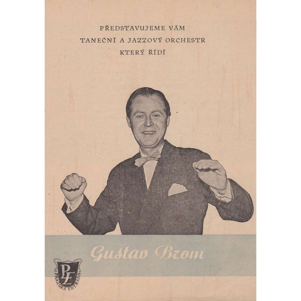 Gustav Brom. Program  tanečního a jazzového orchestru v obrazech