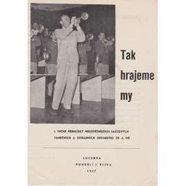 Tak hrajeme my. Program  tanečního a jazzového orchestru v obrazech