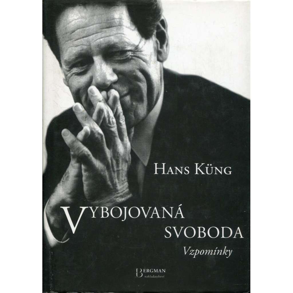 Vybojovaná svoboda: Vzpomínky