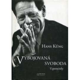 Vybojovaná svoboda: Vzpomínky