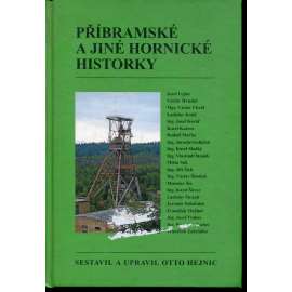 Příbramské a jiné hornické historky (Příbram) Příbramské a jiné hornické historky (Příbram)