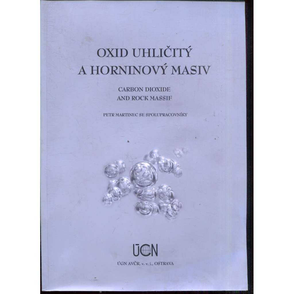 Oxid uhličitý a horninový masiv / Carbon Dioxide and Rock Massif
