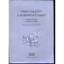 Oxid uhličitý a horninový masiv / Carbon Dioxide and Rock Massif