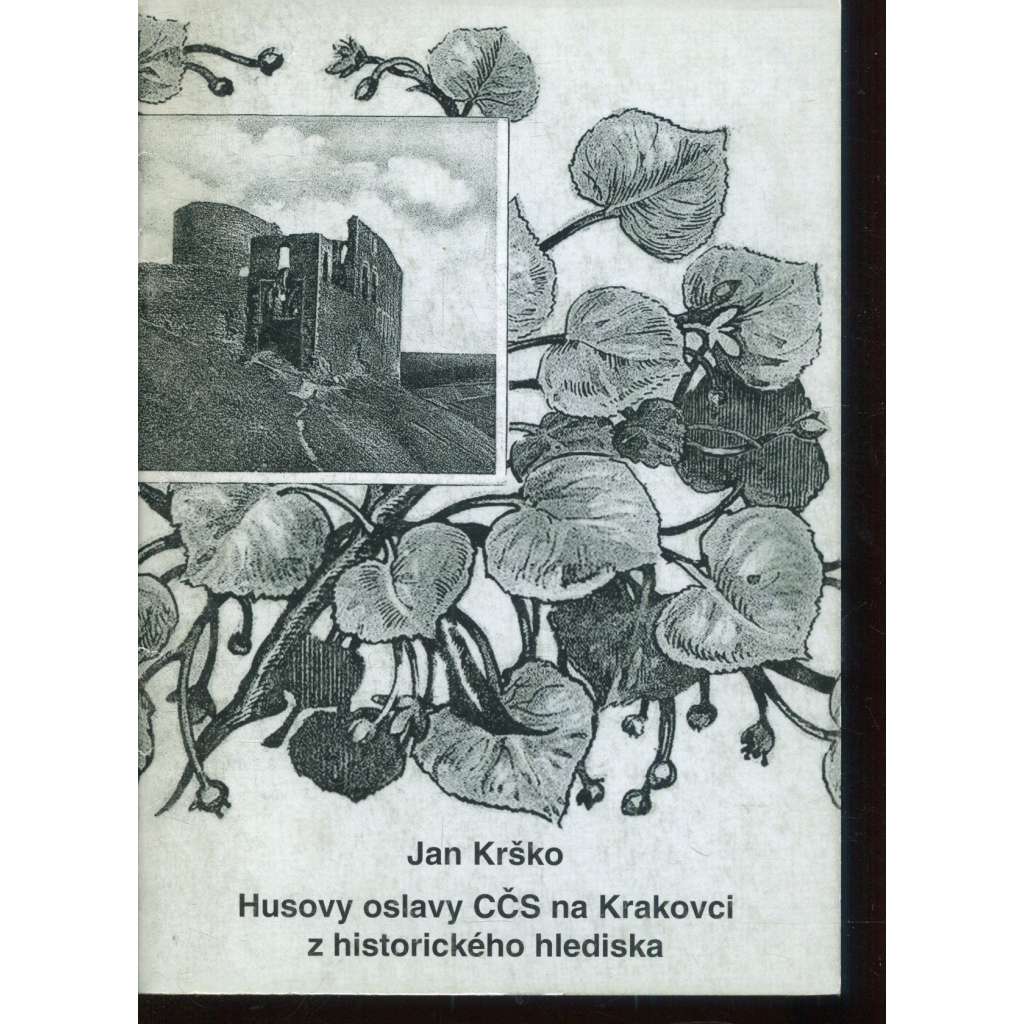 Husovy oslavy CČS na Krakovci z historického hlediska (Krakovec)