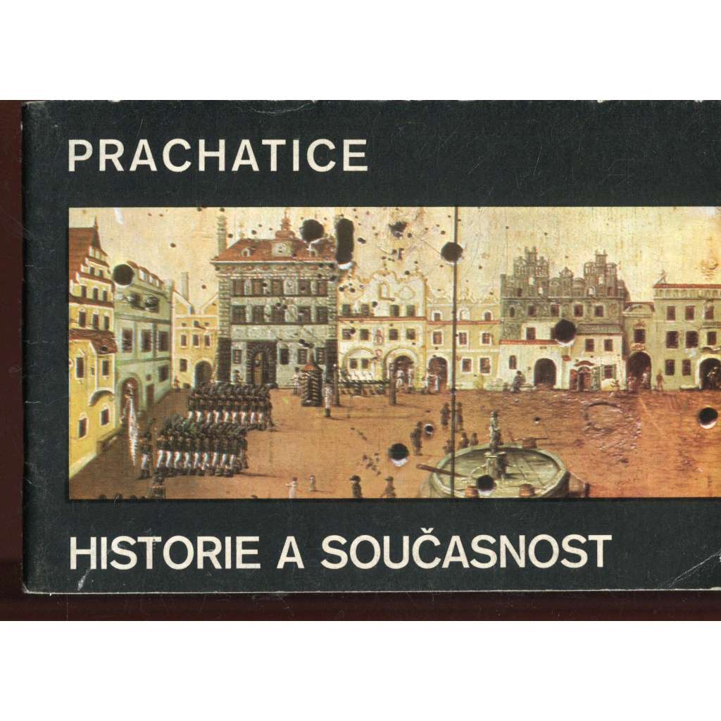 Prachatice - historie a současnost