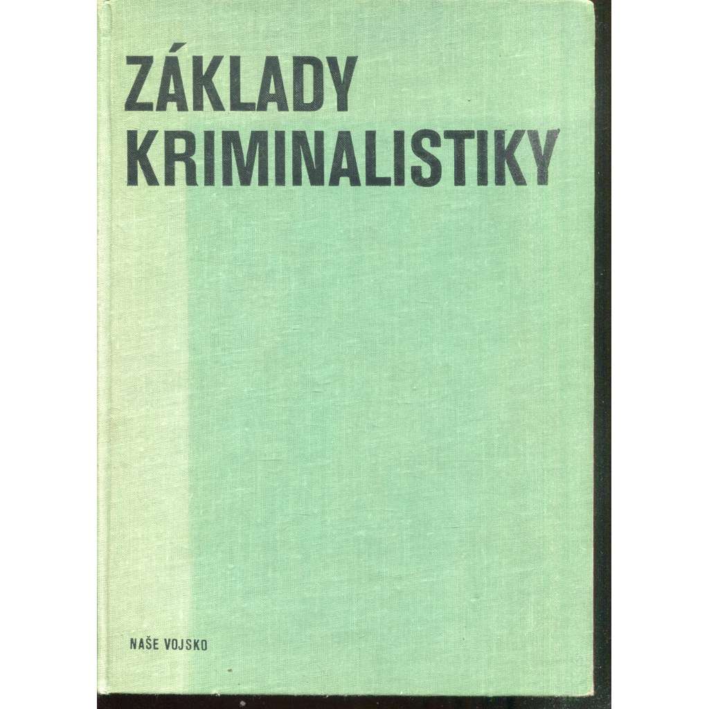 Základy kriminalistiky (kriminalistika)