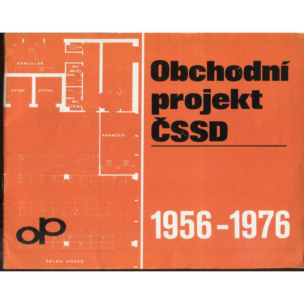 Obchodní projekt ČSSD 1956-1976 (stavby, prodejny, Český svaz spotřebních družstev)
