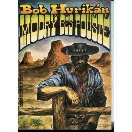 Modrý běs pouště (Bob Hurikán) Modrý běs pouště (Bob Hurikán)