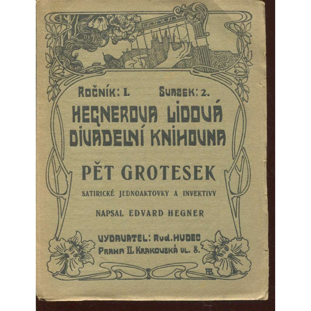Pět grotesek (podpis Edvard Hegner) - divadelní hra (Hegnerova lidová divadelní knihovna)