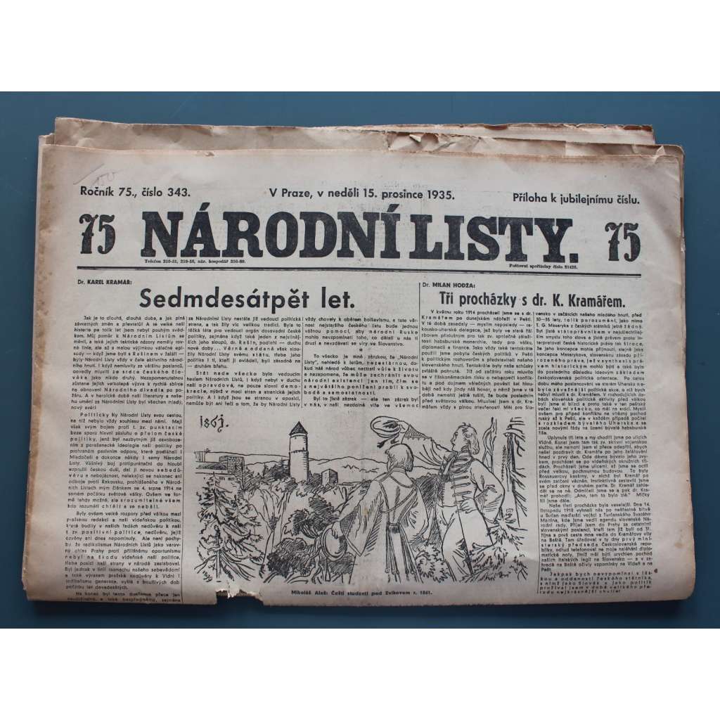 Národní listy 1935, roč. 75, č. 343 (noviny, politika, první republika, mj. K. Kramář - Sedmdesátpět let [narozeniny]; Lipanský motiv, K. Kramář a Slovanstvo, F. Peroutka - Pohled na obchodní politiku našeho státu)