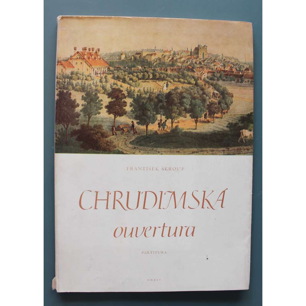 Chrudimská ouvertura. Předehra k otevření městského divadla v Chrudimi 1854 (edice: Bibliothecae Clementinae Analecta, sv. 3) (noty, partitura, symfonický orchestr)