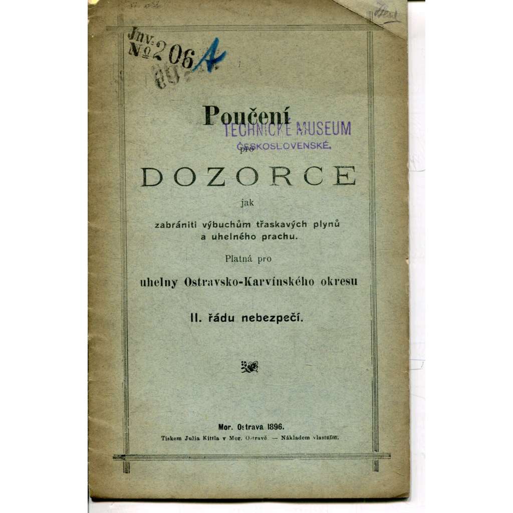 Poučení pro dozorce jak zabrániti výbuchům třaskavých plynů a uhelného prachu (třaskavé plyny, uhelný prach, hornictví) Poučení pro dozorce jak zabrániti výbuchům třaskavých plynů a uhelného prachu (třaskavé plyny, uhelný prach, hornictví)