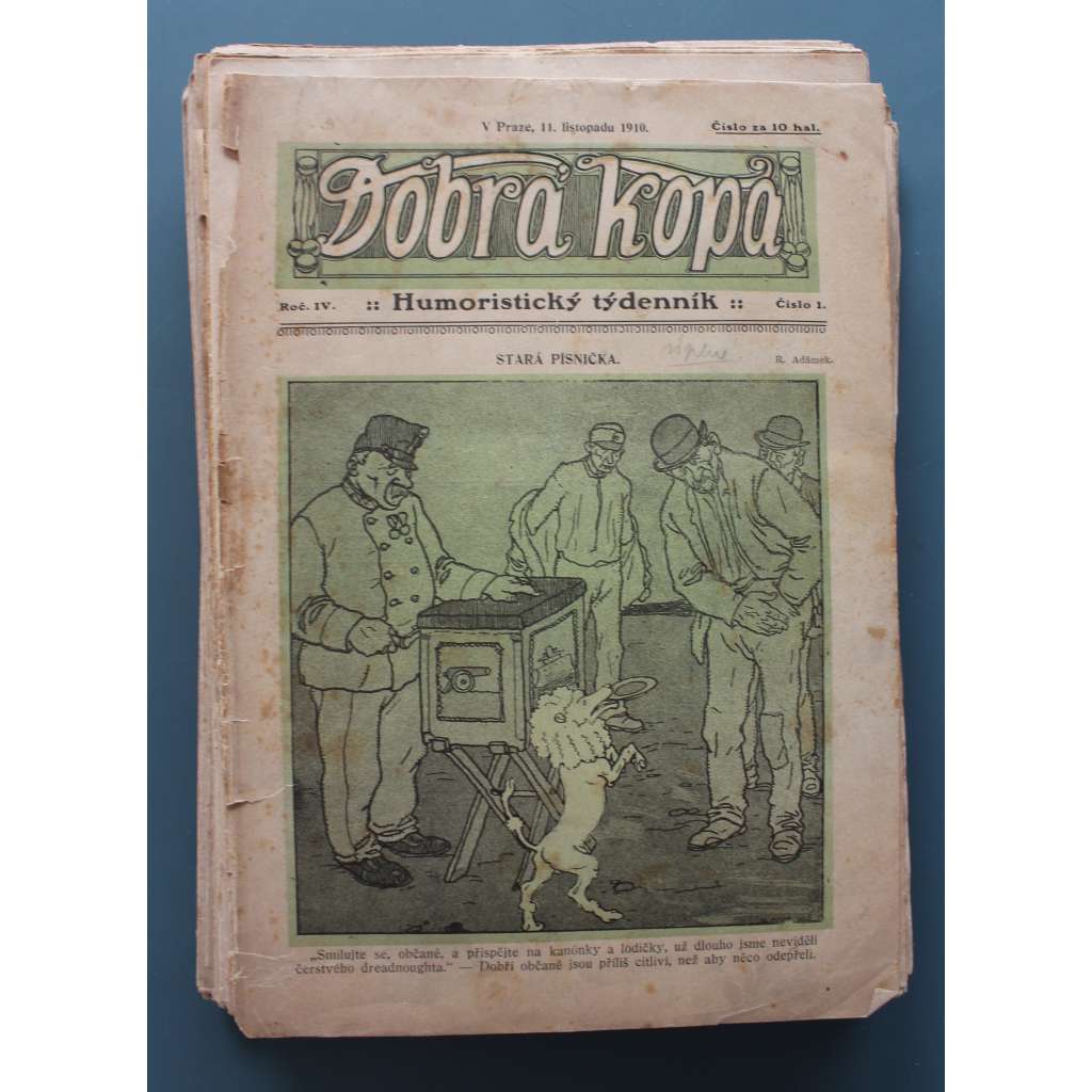 Dobrá kopa. Humoristický týdeník 1910-1911, roč. IV. (časopis, humor, Rakousko Uhersko, mj. Vánoce u paní Austrie, Nový rok 1911, Pražské figurky, Sčítání lidu)