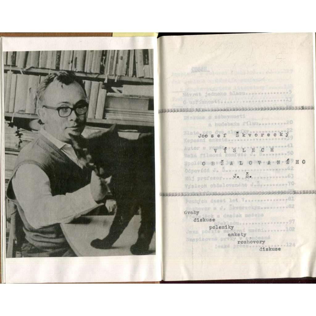 Výslech obžalovaného J. Š. (samizdat) - Josef Škvorecký - Dílo, sv. 5 - Úvahy, diskuse, polemiky, ankety, rozhovory