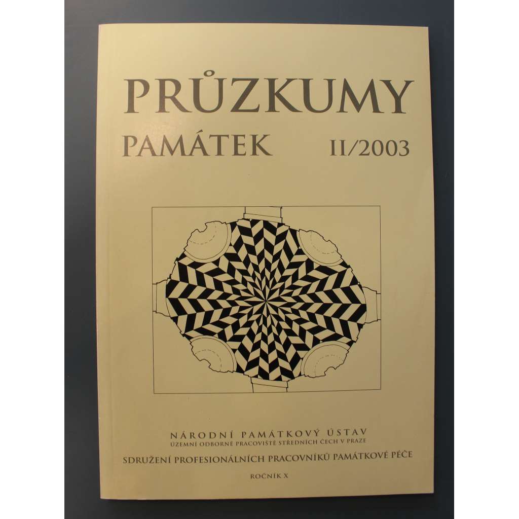 Průzkumy památek 2/2003 (památková péče, architektura, mj. Středověký městský kostel Panny Marie v Hlubčicích, Datování dřeva z hradu Žebrák, Barokní architekt a stavitel Václav Špaček)