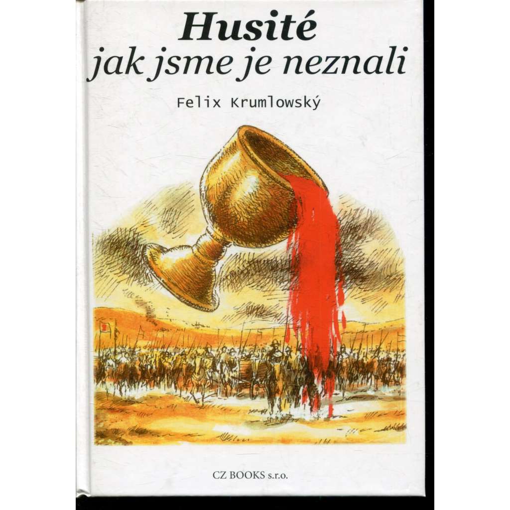 Husité jak jsme je neznali