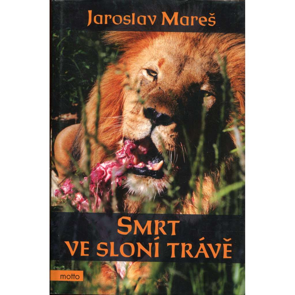Smrt ve sloní trávě (podpis Jaroslav Mareš)