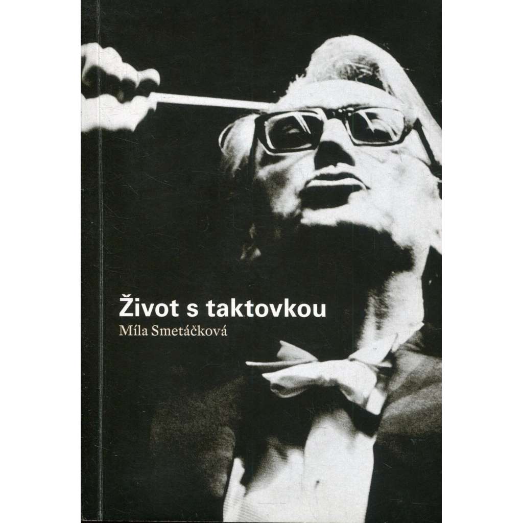 Život s taktovkou (Václav Smetáček, dirigent) Život s taktovkou (Václav Smetáček, dirigent)