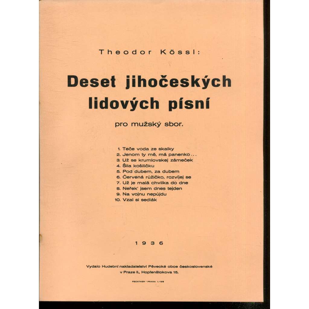 Deset jihočeských lidových písní pro mužský sbor (hudba, lidové písně, noty)