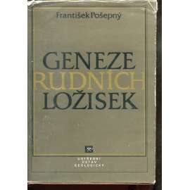 Geneze rudních ložisek (rudná ložiska, rudní žíly, geologie)