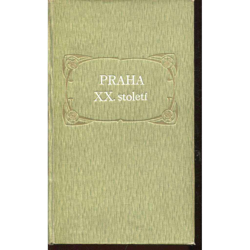 Praha XX. století (Obrázkový časopis zábavný) - Praha dvacátého století
