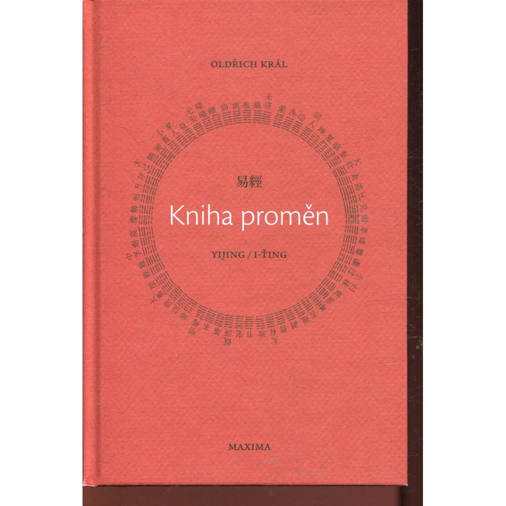 Kniha proměn: Yijing / I-Ťing