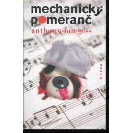 Mechanický pomeranč Mechanický pomeranč