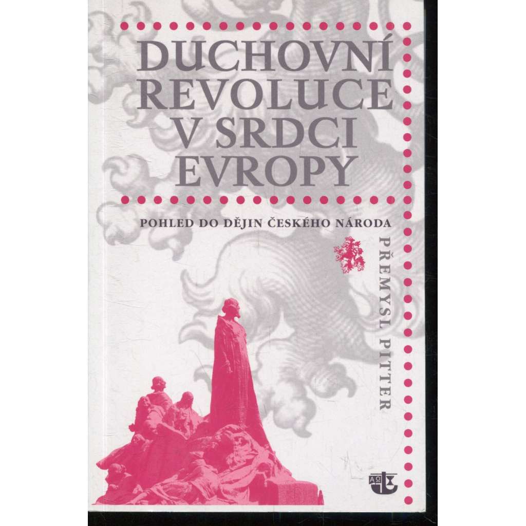 Duchovní revoluce v srdci Evropy