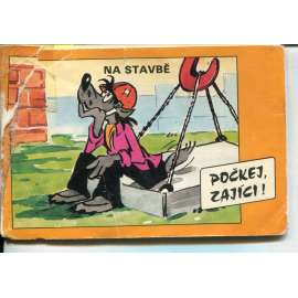 Jen počkej, zajíci! Na stavbě (leporelo) Jen počkej, zajíci! Na stavbě (leporelo)