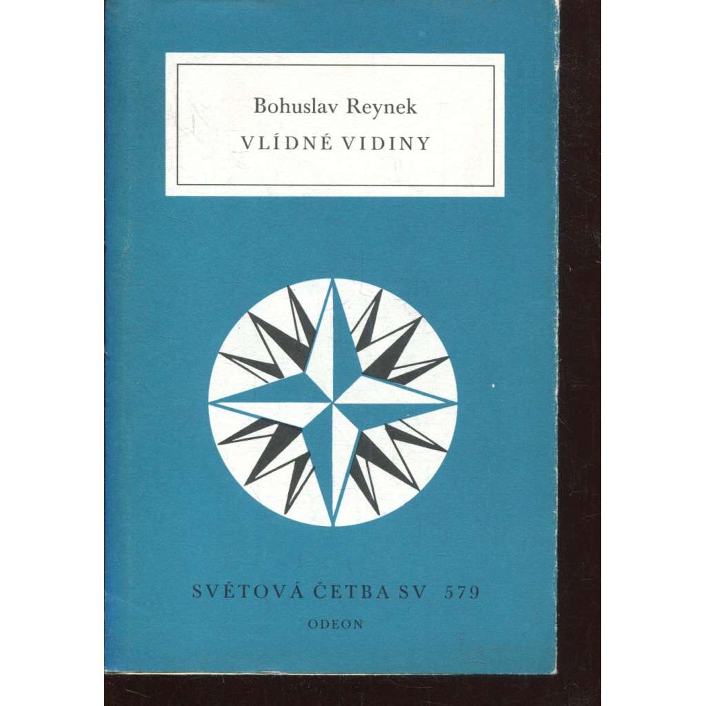 Vlídné vidiny (Světová četba, sv. 579 - Bohuslav Reynek, výbor z tvorby - poezie, básně, eseje)