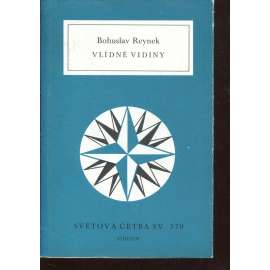 Vlídné vidiny (Světová četba, sv. 579 - Bohuslav Reynek, výbor z tvorby - poezie, básně, eseje)