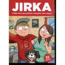 Jirka : výběr toho nejlepšího z komiksů Jirky Krále (komiks)