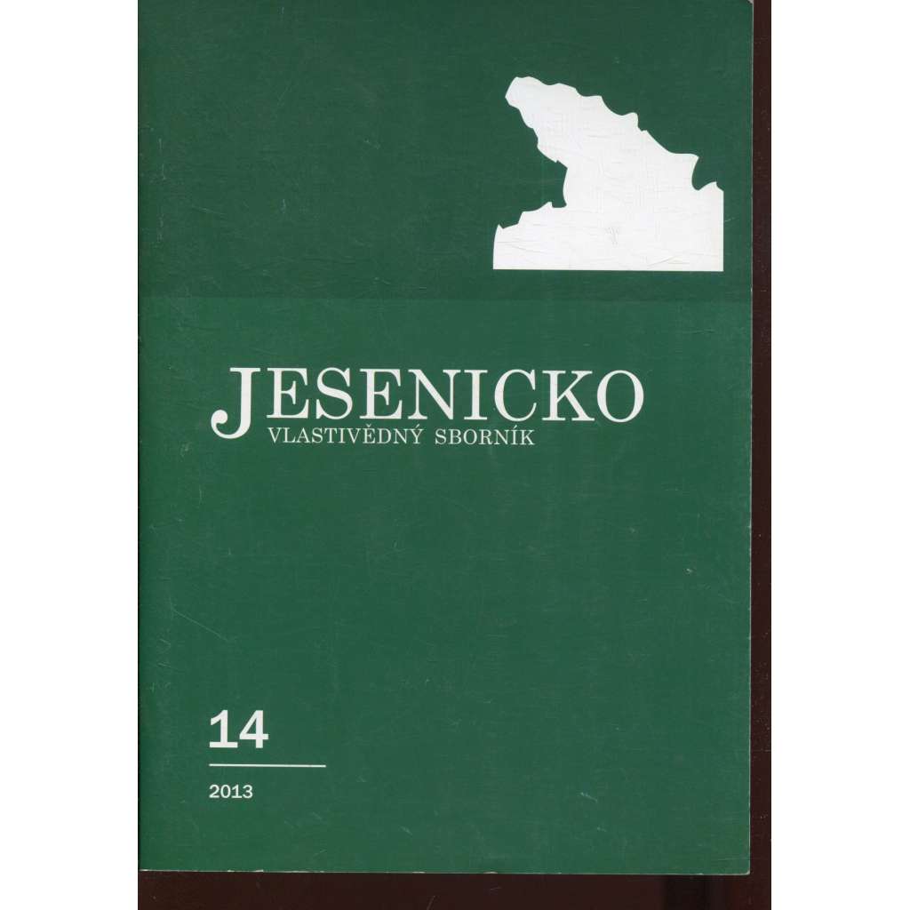 Jesenicko, vlastivědný sborník, sv. 14/2013 (Jeseník)