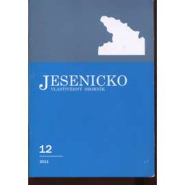 Jesenicko, vlastivědný sborník, sv. 12/2011 (Jeseník)