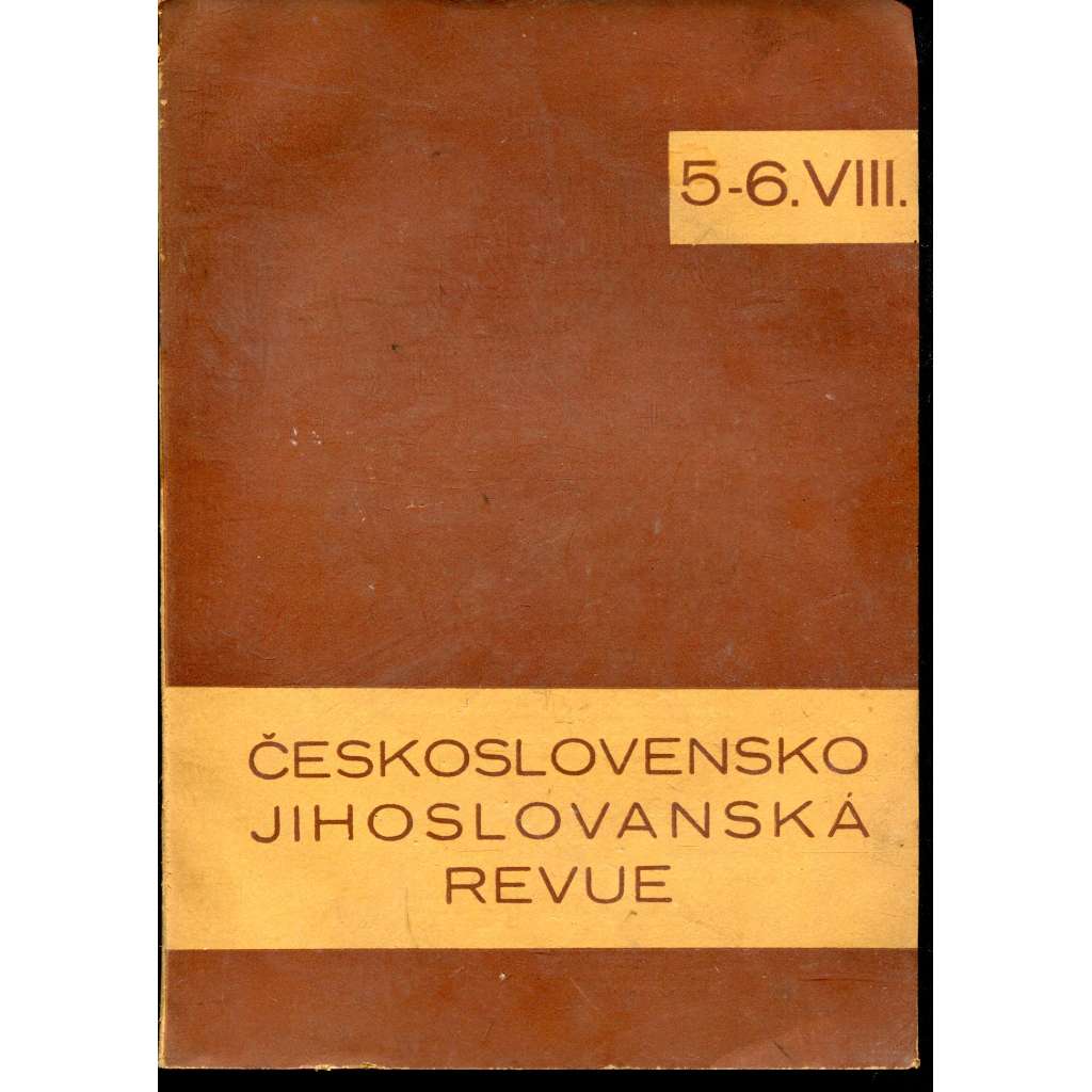 Československo-jihoslovanská revue, ročník VIII., číslo 5-6./1938 (časopis)