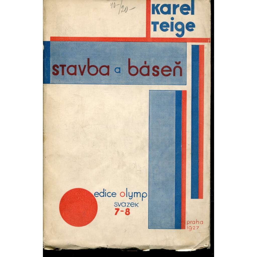 Stavba a báseň (obálka a typo Karel Teige) - 1927 Stavba a báseň (obálka a typo Karel Teige) - 1927