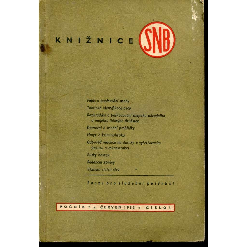 Knižnice pro kriminalistiku SNB, roč. 2, červen 1953, č. 3.