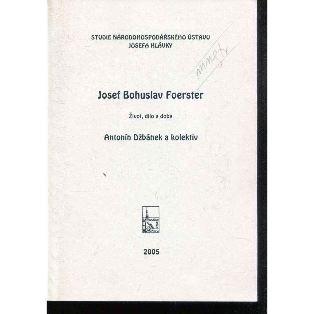 Josef Bohuslav Foerster - Život, dílo a doba