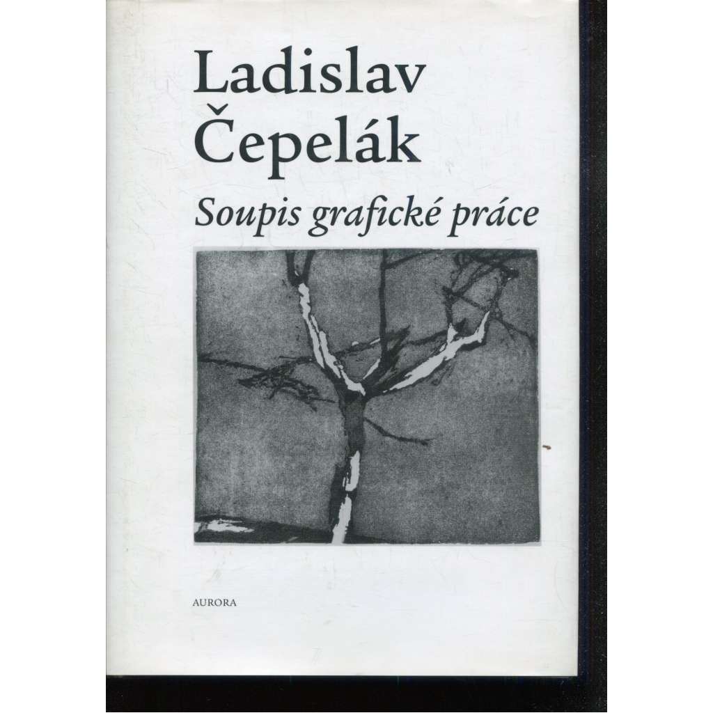 Ladislav Čepelák: Soupis grafické práce 1948-1996 (podpis Ladislav Čepelák) Ladislav Čepelák: Soupis grafické práce 1948-1996 (podpis Ladislav Čepelák)